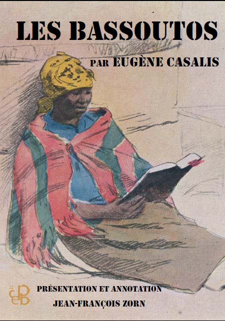 Eugène Casalis les Bassoutos Jean-François Zorn Philippe Chareyre